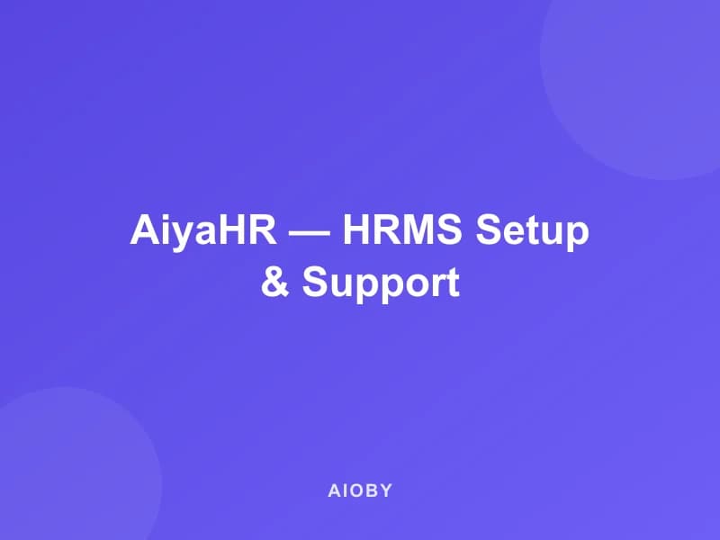 AiyaHR — HRMS Setup & Support