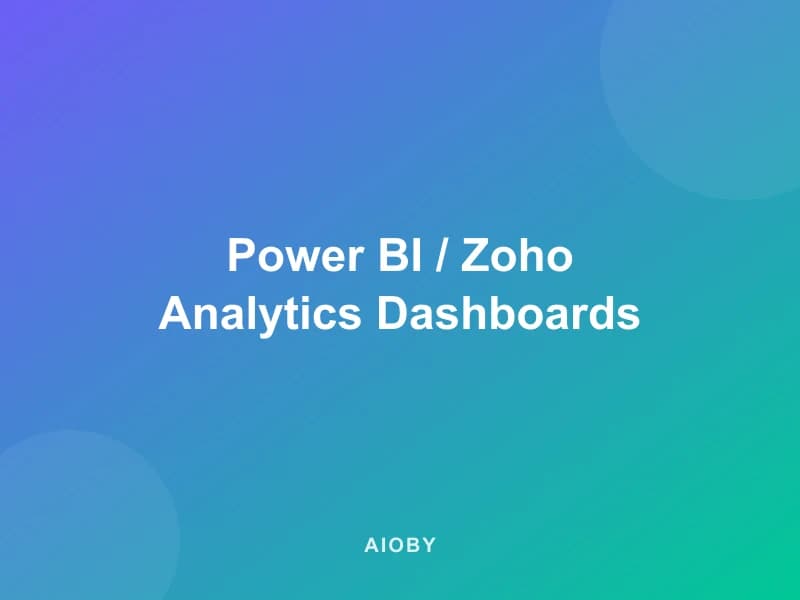 Power BI / Zoho Analytics Dashboards