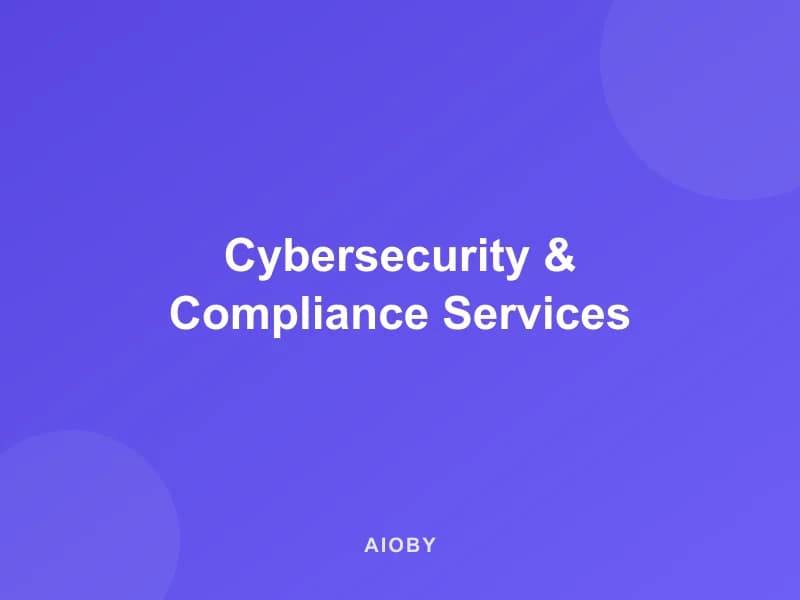 Cybersecurity & Compliance Services
