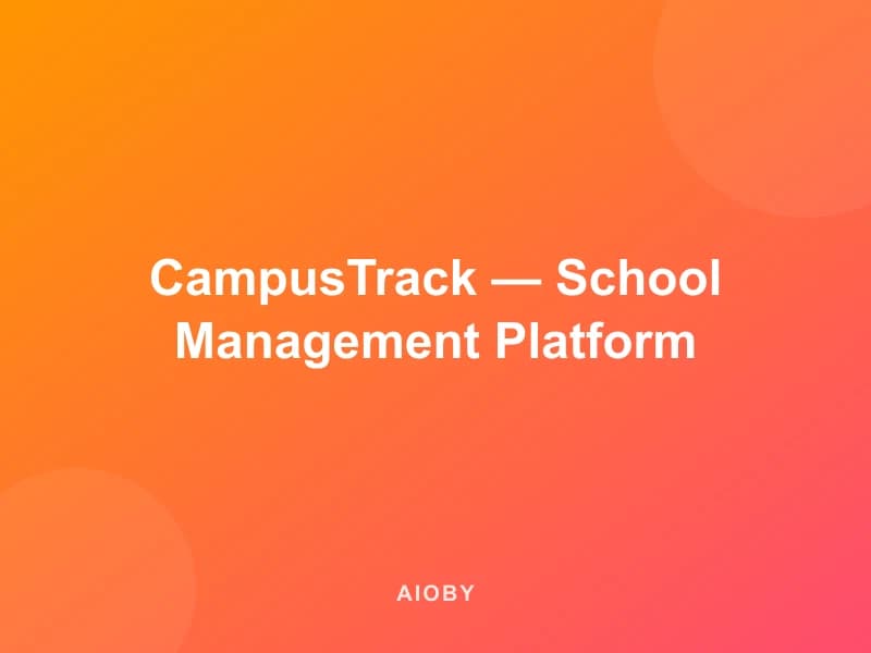 CampusTrack — School Management Platform