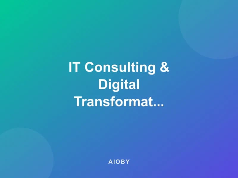 IT Consulting & Digital Transformation Strategy