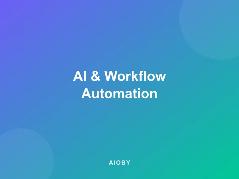 AI & Workflow Automation