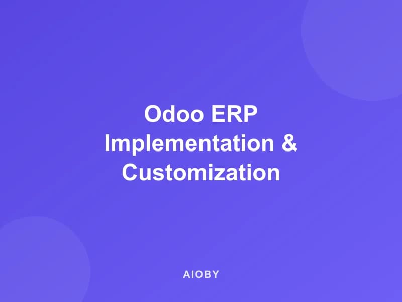 Odoo ERP Implementation & Customization