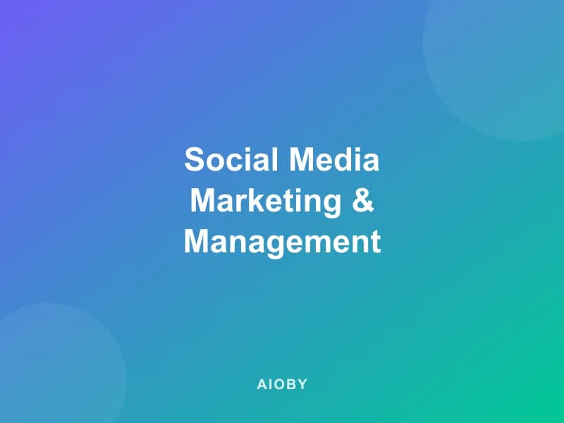 Social Media Marketing & Management