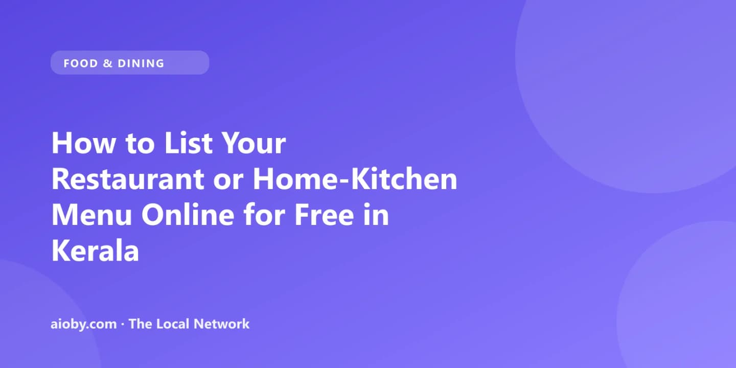 How to List Your Restaurant or Home-Kitchen Menu Online for Free in Kerala