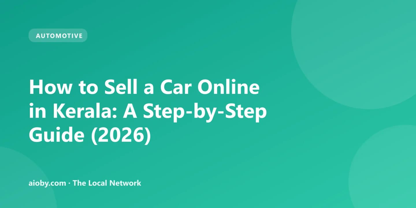 How to Sell a Car Online in Kerala: A Step-by-Step Guide (2026)