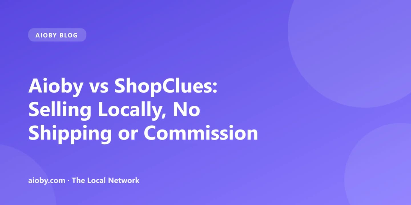 Aioby vs ShopClues: Selling Locally, No Shipping or Commission