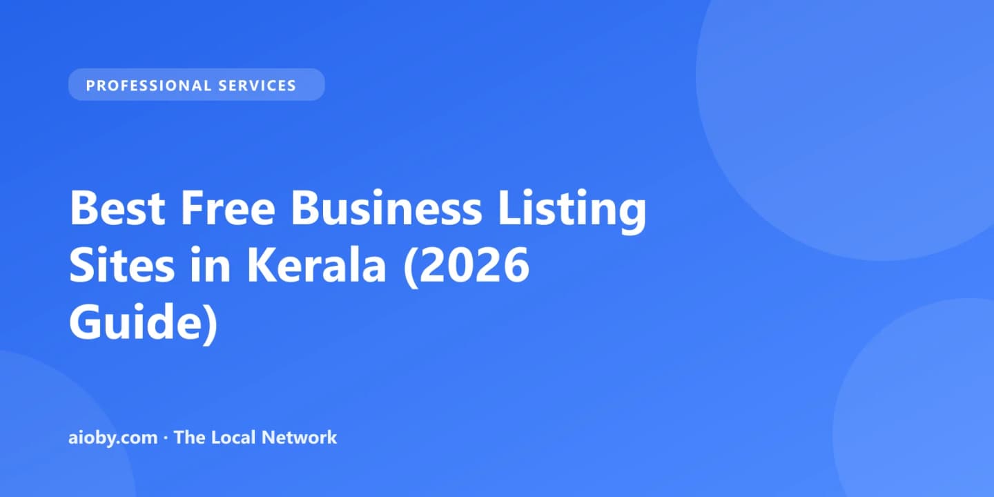 Best Free Business Listing Sites in Kerala (2026 Guide)