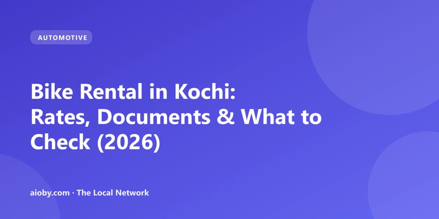 Bike Rental in Kochi: Rates, Documents & What to Check (2026)
